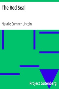 The Red Seal by Natalie Sumner Lincoln
