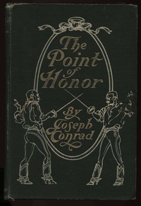 The Point Of Honor: A Military Tale by Joseph Conrad