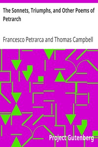 The Sonnets, Triumphs, and Other Poems of Petrarch by Francesco Petrarca