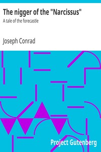 The nigger of the "Narcissus" : $b A tale of the forecastle by Joseph Conrad