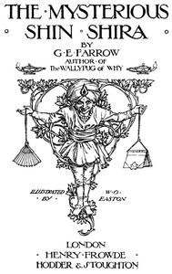 The Mysterious Shin Shira by G. E. (George Edward) Farrow