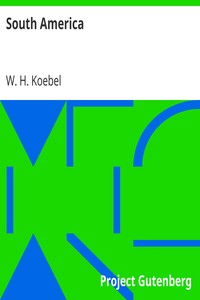 South America by W. H. (William Henry) Koebel