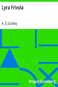 Lyra Frivola by A. D. (Alfred Denis) Godley