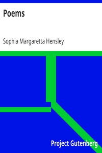 Poems by Sophia Margaretta Hensley