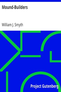 Mound-Builders by William J. Smyth