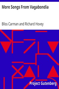 More Songs From Vagabondia by Bliss Carman