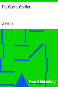 The Gentle Grafter by O. Henry