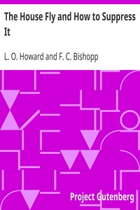 The House Fly and How to Suppress It by L. O. (Leland Ossian) Howard