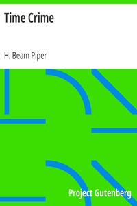 Time Crime by H. Beam Piper