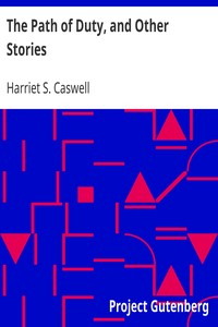 The Path of Duty, and Other Stories by Harriet S. Caswell