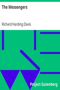 The Messengers by Richard Harding Davis