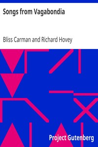 Songs from Vagabondia by Bliss Carman