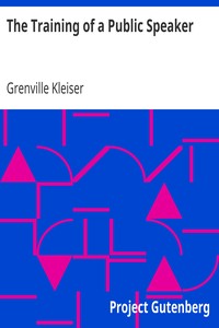 The Training of a Public Speaker by Grenville Kleiser
