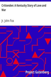 Crittenden: A Kentucky Story of Love and War by John Fox