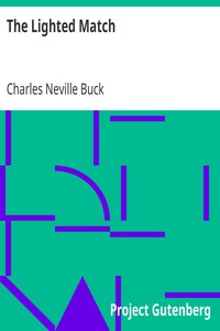 The Lighted Match by Charles Neville Buck
