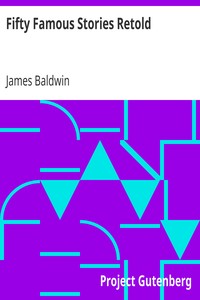 Fifty Famous Stories Retold by James Baldwin