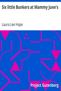 Six little Bunkers at Mammy June's by Laura Lee Hope