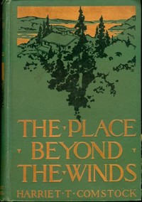 The Place Beyond the Winds by Harriet T. (Harriet Theresa) Comstock