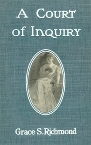 A Court of Inquiry by Grace S. (Grace Smith) Richmond
