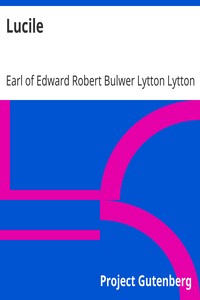 Lucile by Edward Robert Bulwer Lytton Lytton