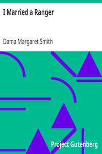 I Married a Ranger by Dama Margaret Smith