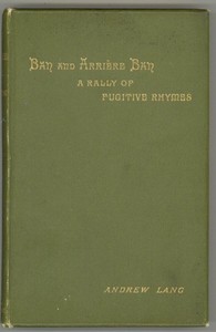 Ban and Arriere Ban: A Rally of Fugitive Rhymes by Andrew Lang