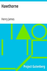Hawthorne
(English Men of Letters Series) by Henry James
