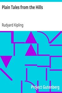 Plain Tales from the Hills by Rudyard Kipling
