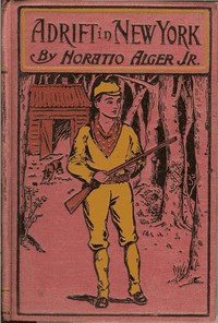 Adrift in New York: Tom and Florence Braving the World by Horatio Alger