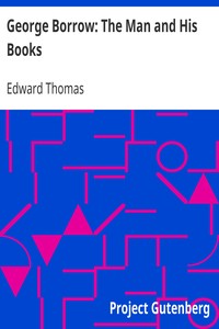 George Borrow: The Man and His Books by Edward Thomas