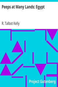 Peeps at Many Lands: Egypt by R. Talbot (Robert Talbot) Kelly