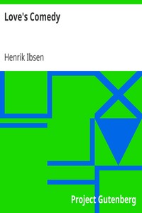 Love's Comedy by Henrik Ibsen