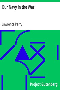 Our Navy in the War by Lawrence Perry
