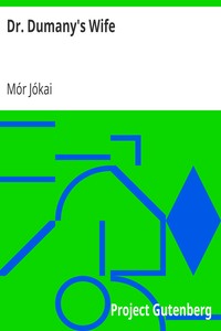 Dr. Dumany's Wife by Mór Jókai