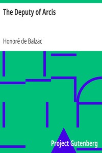 The Deputy of Arcis by Honoré de Balzac