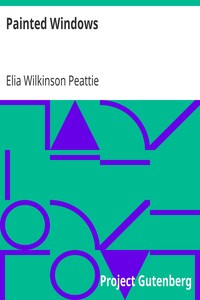 Painted Windows by Elia Wilkinson Peattie