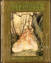 Undine by Friedrich Heinrich Karl La Motte-Fouqué