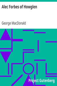 Alec Forbes of Howglen by George MacDonald