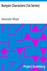 Bunyan Characters (1st Series) by Alexander Whyte