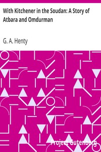 With Kitchener in the Soudan: A Story of Atbara and Omdurman by G. A. (George Alfred) Henty