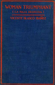 Woman Triumphant (La Maja Desnuda) by Vicente Blasco Ibáñez