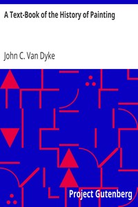 A Text-Book of the History of Painting by John C. Van Dyke