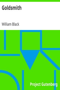 Goldsmith
English Men of Letters Series by William Black