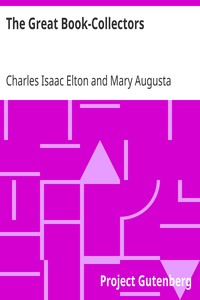 The Great Book-Collectors by Charles Isaac Elton