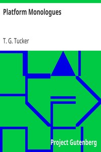 Platform Monologues by T. G. (Thomas George) Tucker