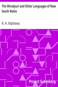 The Wiradyuri and Other Languages of New South Wales by R. H. (Robert Hamilton) Mathews