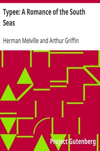 Typee: A Romance of the South Seas by Herman Melville