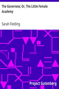 The Governess; Or, The Little Female Academy by Sarah Fielding