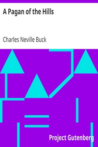 A Pagan of the Hills by Charles Neville Buck