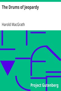 The Drums of Jeopardy by Harold MacGrath